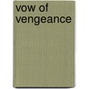 Vow of Vengeance door Ray Dreyfack