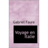 Voyage En Italie door Gabriel Faure