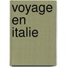 Voyage En Italie door Jean-Jacques Barth lemy