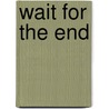 Wait For The End door Mark Lemon