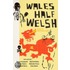 Wales Half Welsh