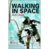 Walking in Space