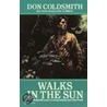 Walks in the Sun door Don Coldsmith