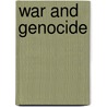 War And Genocide door Martin Shaw