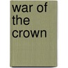 War Of The Crown door William Lockett