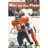 War On The Floor by Jeff Foley