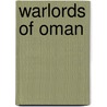 Warlords of Oman door P.S. Allfree