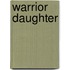 Warrior Daughter