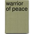 Warrior Of Peace