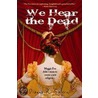 We Hear The Dead by Dianne K. Salerni