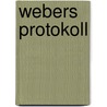 Webers Protokoll door Nora Bossong