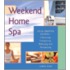 Weekend Home Spa