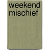 Weekend Mischief door Robert Bradley Jackson