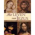 HET LEVEN VAN JEZUS IN WOORD EN BEELD VOLGENS DE EVANGELIEN