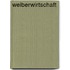 Weiberwirtschaft