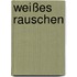 Weißes Rauschen