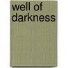 Well Of Darkness by Margaret Weiss