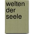 Welten der Seele