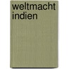 Weltmacht Indien door Harald Müller