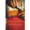 Wer Asche hütet by Helga Glaesener