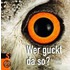 Wer guckt da so?