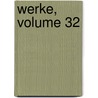 Werke, Volume 32 door Carl Spindler