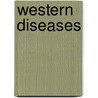 Western Diseases door Tessa Pollard