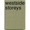 Westside Storeys by Authors Various