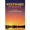 Westward Pursuit door Cecelia Frances Page