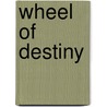 Wheel Of Destiny by Charles Muller