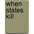When States Kill