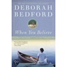 When You Believe by Deborah Bedford