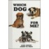 Which Dog For Me