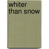 Whiter Than Snow door Sandra Dallas