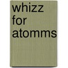 Whizz For Atomms by Geoffrey Willans