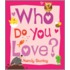 Who Do You Love?