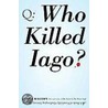 Who Killed Iago? door James Walton