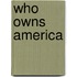 Who Owns America