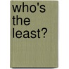 Who's The Least? door Norman Eberly