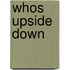 Whos Upside Down