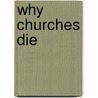 Why Churches Die door Mac Brunson