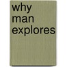 Why Man Explores by Al et al