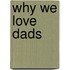 Why We Love Dads