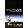 Wide Open Spaces by Jim Palmer