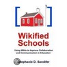 Wikified Schools by Stephanie Sandifer
