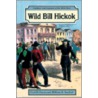 Wild Bill Hickok door William Reynolds Sanford