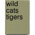 Wild Cats Tigers