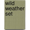 Wild Weather Set by Catherine Chambers