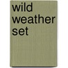 Wild Weather Set door Catherine Chambers