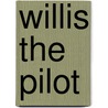 Willis The Pilot door Johanna Spyri